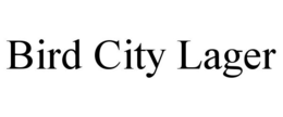 BIRD CITY LAGER trademark