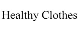 HEALTHY CLOTHES trademark