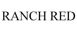 RANCH RED trademark