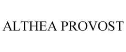 ALTHEA PROVOST trademark