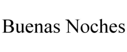 BUENAS NOCHES trademark