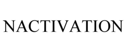 NACTIVATION trademark