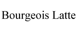 BOURGEOIS LATTE trademark