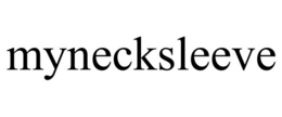 MYNECKSLEEVE trademark