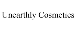 UNEARTHLY COSMETICS trademark