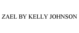 ZAEL BY KELLY JOHNSON trademark