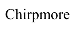 CHIRPMORE trademark