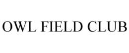 OWL FIELD CLUB trademark