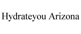 HYDRATEYOU ARIZONA trademark