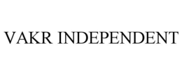 VAKR INDEPENDENT trademark