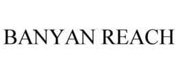 BANYAN REACH trademark