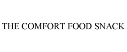 THE COMFORT FOOD SNACK trademark