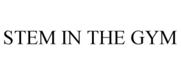 STEM IN THE GYM trademark