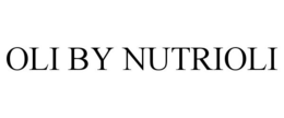 OLI BY NUTRIOLI trademark