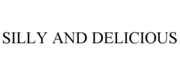 SILLY AND DELICIOUS trademark