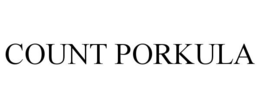 COUNT PORKULA trademark