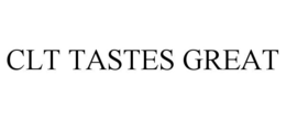 CLT TASTES GREAT trademark