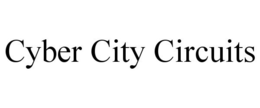 CYBER CITY CIRCUITS trademark