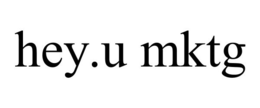 HEY.U MKTG trademark