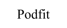 PODFIT trademark