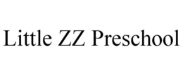 LITTLE ZZ PRESCHOOL trademark