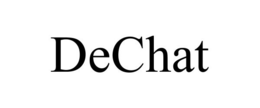 DECHAT trademark