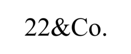 22&CO. trademark