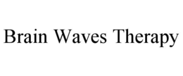 BRAIN WAVES THERAPY trademark