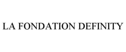 LA FONDATION DEFINITY trademark