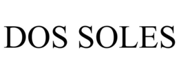 DOS SOLES trademark