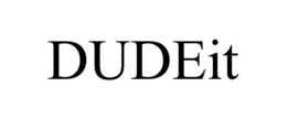 DUDEIT trademark