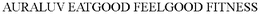 AURALUV EATGOOD FEELGOOD FITNESS trademark