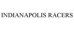 INDIANAPOLIS RACERS trademark
