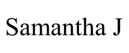SAMANTHA J trademark