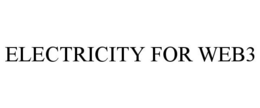 ELECTRICITY FOR WEB3 trademark