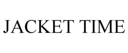 JACKET TIME trademark