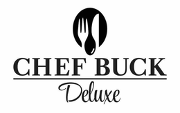 CHEF BUCK DELUXE trademark