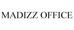 MADIZZ OFFICE trademark