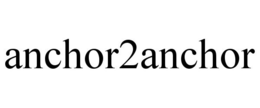 ANCHOR2ANCHOR trademark