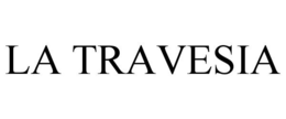 LA TRAVESIA trademark