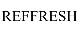 REFFRESH trademark