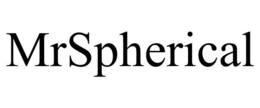 MRSPHERICAL trademark