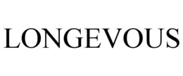 LONGEVOUS trademark