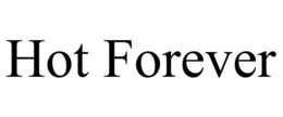HOT FOREVER trademark