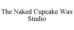 THE NAKED CUPCAKE WAX STUDIO trademark