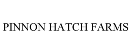 PINNON HATCH FARMS trademark