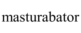 MASTURABATOR trademark