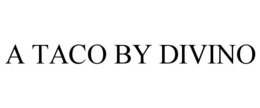 A TACO BY DIVINO trademark