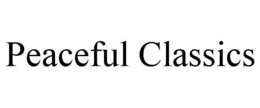PEACEFUL CLASSICS trademark