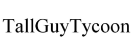 TALLGUYTYCOON trademark